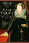 Mary Queen of Scots By Antonia Fraser Cover Image