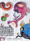 Gnomes & Ungnomes: Poems of Hidden Creatures By Audrey Day-Williams, Kristen Wixted, Robert Thibeault Cover Image