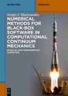 Numerical Methods for Black-Box Software in Computational Continuum Mechanics: Parallel High-Performance Computing (de Gruyter Textbook) Cover Image