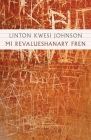 Mi Revalueshanary Fren [With CD] By Linton Kwesi Johnson Cover Image
