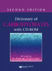 Dictionary of Carbohydrates [With CDROM] By Peter M. Collins (Editor) Cover Image
