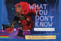 What You Don't Know: A Story of Liberated Childhood Cover Image