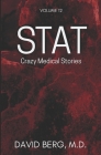 Stat: Crazy Medical Stories: Volume 12 Cover Image