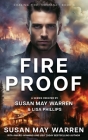 Fireproof By Susan May Warren, Lisa Phillips Cover Image