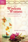 The One Year Wisdom for Women Devotional: 365 Devotions Through the Proverbs By Debbi Bryson Cover Image