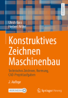 Konstruktives Zeichnen Maschinenbau: Technisches Zeichnen, Normung, Cad-Projektaufgaben By Ulrich Kurz, Herbert Wittel Cover Image