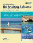 A Cruising Guide to the Southern Bahamas By Stephen J. Pavlidis Cover Image