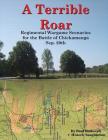 A Terrible Roar: Regimental Wargame Scenarios For The Battle of Chickamauga: Sep. 20th Cover Image