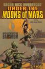 Under the Moons of Mars: New Adventures on Barsoom By John Joseph Adams (Editor), Various (Illustrator) Cover Image