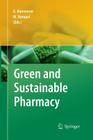 Green and Sustainable Pharmacy By Klaus Kümmerer (Editor), Maximilian Hempel (Editor) Cover Image