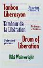 Drum of Liberation: Selected Poems By Kiki Wainwright Cover Image