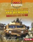 Hovercrafts and Humvees: Engineering Goes to War (Stem on the Battlefield) By Terry Burrows Cover Image