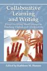 Collaborative Learning and Writing: Essays on Using Small Groups in Teaching English and Composition By Kathleen M. Hunzer (Editor) Cover Image
