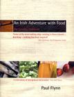 An Irish Adventure with Food: The Tannery Cookbook By Paul Flynn, Sally Kerr Davis (Photographer) Cover Image
