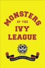 Monsters of the Ivy League Cover Image