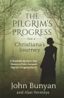The Pilgrim's Progress Part 2 Christiana's Journey: Readable Modern-Day Version of John Bunyan's Pilgrim's Progress Part 2 (Revised and easy-to-read) By Alan Vermilye, John Bunyan Cover Image