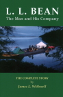 L.L. Bean: The Man and His Company By James L. Witherell Cover Image