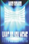 What Do You Meme? Cover Image