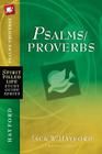 Psalms/Proverbs (Spirit-Filled Life Study Guide) By Jack W. Hayford Cover Image