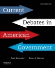 Current Debates in American Government By James Morone, Ryan Emenaker Cover Image