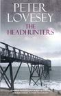 The Headhunters By Peter Lovesey Cover Image