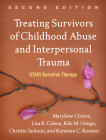 Treating Survivors of Childhood Abuse and Interpersonal Trauma: STAIR Narrative Therapy Cover Image