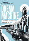 Dream Machine: A Portrait of Artificial Intelligence Cover Image
