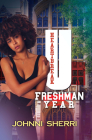 Heartbreak U: Freshman Year By Johnni Sherri Cover Image