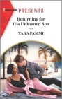 Returning for His Unknown Son: An Uplifting International Romance By Tara Pammi Cover Image