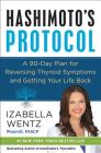 Hashimoto's Protocol: A 90-Day Plan for Reversing Thyroid Symptoms and Getting Your Life Back Cover Image