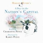 Marlon Bundo's Day in the Nation's Capital By Charlotte Pence, Karen Pence (Illustrator) Cover Image