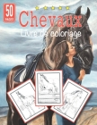 Livre De Coloriage Chevaux: Motifs merveilleux de chevaux à colorier pour enfants et adultes . Encouragez votre créativité et concentration avec l By My Colora Edition Cover Image