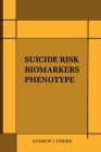 Suicide Risk Biomarkers Phenotype Cover Image