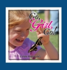Go, Girl, Go By Lynn Hawkins Cover Image