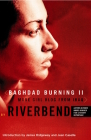 Baghdad Burning II: More Girl Blog from Iraq (Women Writing the Middle East) By Riverbend, James Ridgeway (Introduction by), Jean Casella (Introduction by) Cover Image
