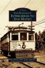 San Francisco's Interurban to San Mateo Cover Image