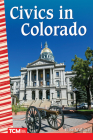 Civics in Colorado (Social Studies: Informational Text) By Elise Wallace Cover Image