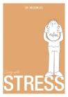 Living with Stress By Nelson Lee Cover Image