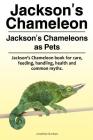 Jackson's Chameleon. Jackson's Chameleons as Pets. Jackson's Chameleon book for care, feeding, handling, health and common myths. By Jonathan Durham Cover Image