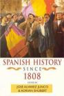 Spanish History Since 1808 By Adrian Shubert (Editor), José Álvarez Junco (Editor) Cover Image