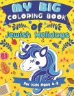 My Big Coloring Book of Jewish Holidays: A Jewish Holiday Gift Idea for Kids Ages 4-8 - A Jewish High Holidays Coloring Book for Children By Pink Crayon Coloring Cover Image