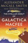 The Stellar Debut of Galactica MacFee (44 Scotland Street Series #17) Cover Image