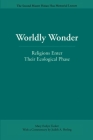 Worldly Wonder: Religions Enter Their Ecological Phase By Mary Evelyn Tucker, Judith Berling (Commentaries by) Cover Image
