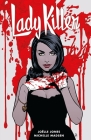 Lady Killer 2 By Joëlle Jones, Joëlle Jones (Illustrator), Laura Allred (Illustrator) Cover Image
