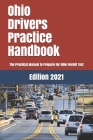 Ohio Drivers Practice Handbook: The Manual to prepare for Ohio Permit Test - More than 300 Questions and Answers By Learner Editions Cover Image