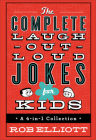 The Complete Laugh-Out-Loud Jokes for Kids: A 4-In-1 Collection Cover Image