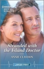Stranded with the Island Doctor By Annie Claydon Cover Image