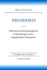 Fremdheit: Historisch-Anthropologische Erkundungen Einer Linguistischen Kategorie (Humboldt-Studien) Cover Image