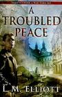 A Troubled Peace (Under A War-Torn Sky #2) By L. M. Elliott Cover Image
