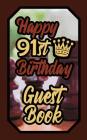 Happy 91st Birthday Guest Book: 91 Boardgames Celebration Message Logbook for Visitors Family and Friends to Write in Comments & Best Wishes Gift Log Cover Image